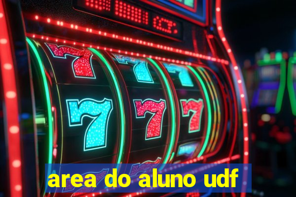 area do aluno udf